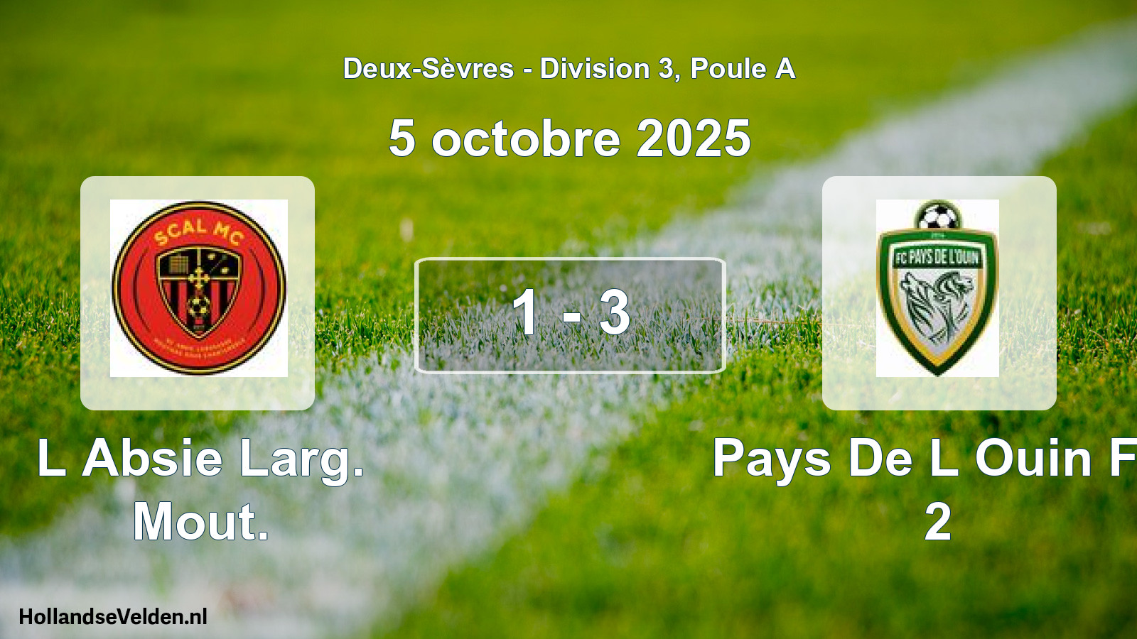 Gespeelde wedstrijd: L Absie Larg. Mout. - Pays De L Ouin Fc 2 1 - 3 (5 octobre 2025)