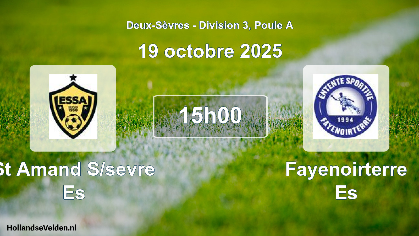 Geplande wedstrijd: St Amand S/sevre Es - Fayenoirterre Es (19 octobre 2025)