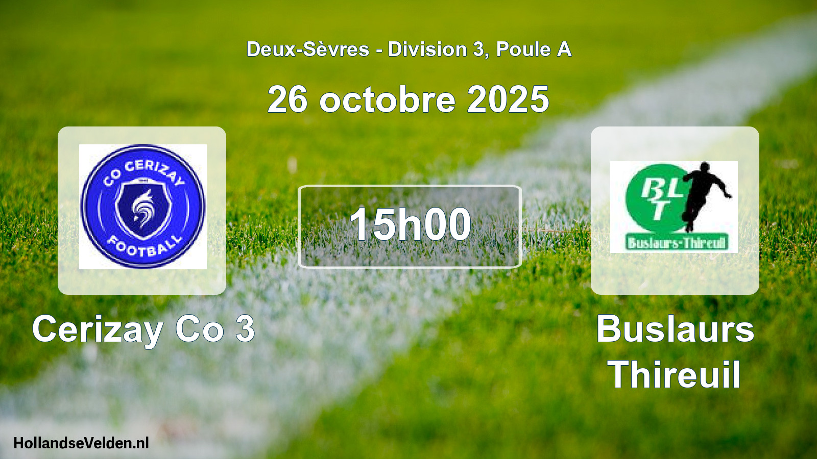 Geplande wedstrijd: Cerizay Co 3 - Buslaurs Thireuil (26 octobre 2025)
