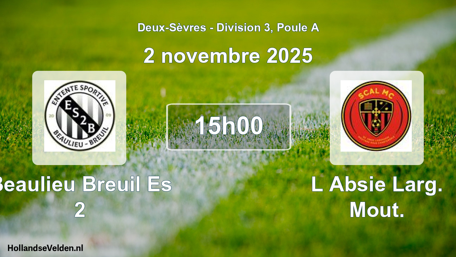 Geplande wedstrijd: Beaulieu Breuil Es 2 - L Absie Larg. Mout. (2 novembre 2025)
