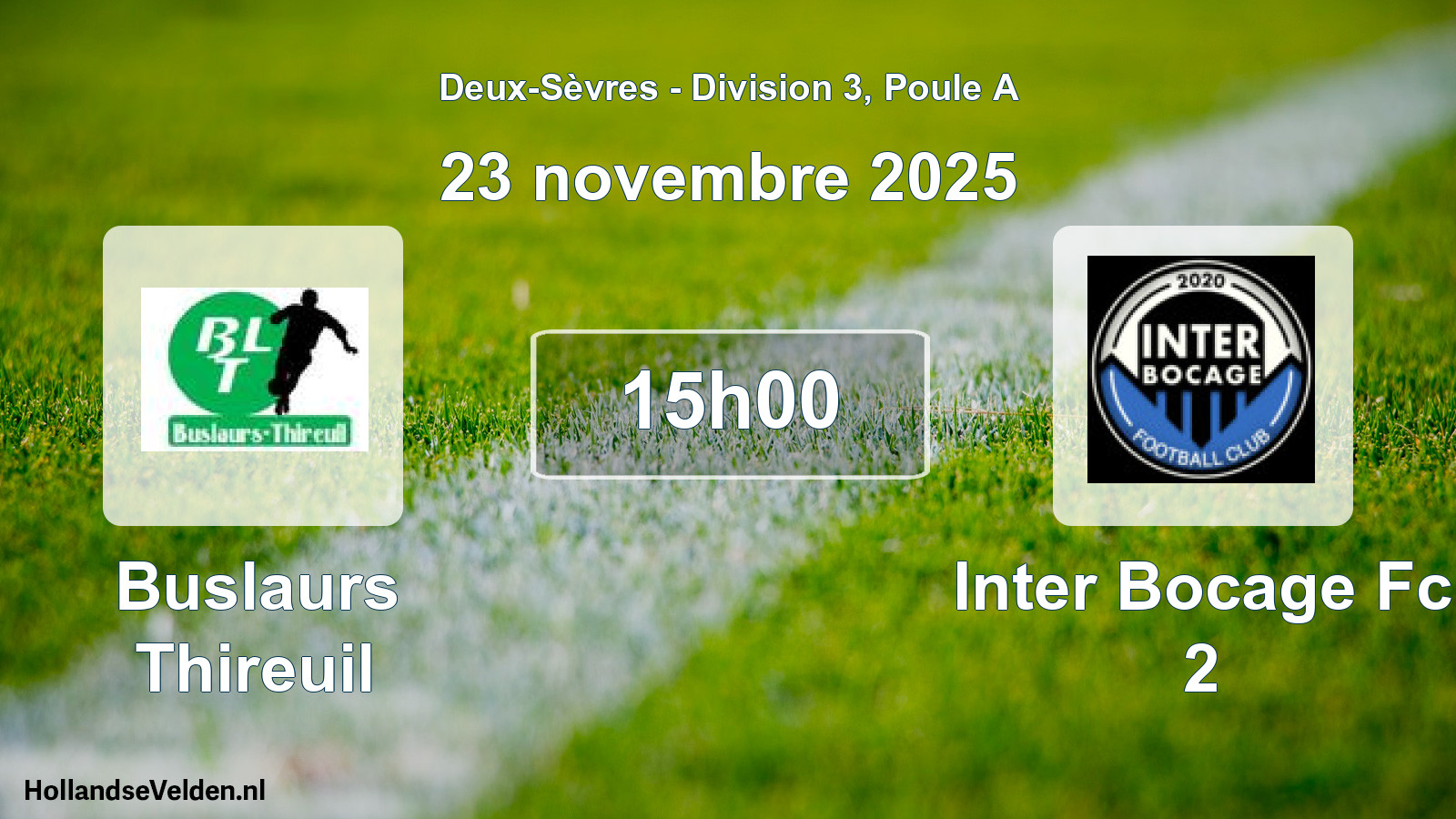 Geplande wedstrijd: Buslaurs Thireuil - Inter Bocage Fc 2 (23 novembre 2025)