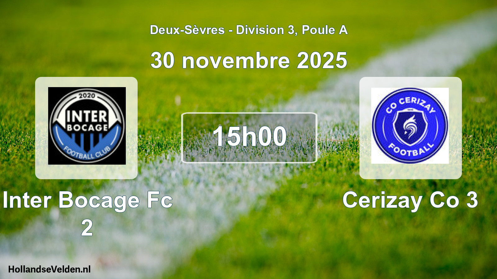 Geplande wedstrijd: Inter Bocage Fc 2 - Cerizay Co 3 (30 novembre 2025)