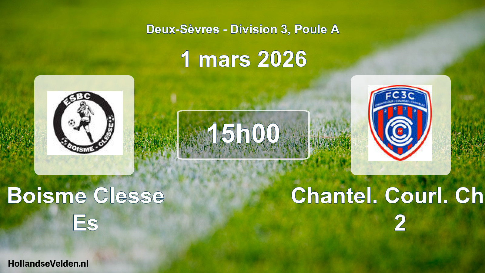 Scheduled Match: Boisme Clesse Es - Chantel. Courl. Chap 2 (1 March 2026)