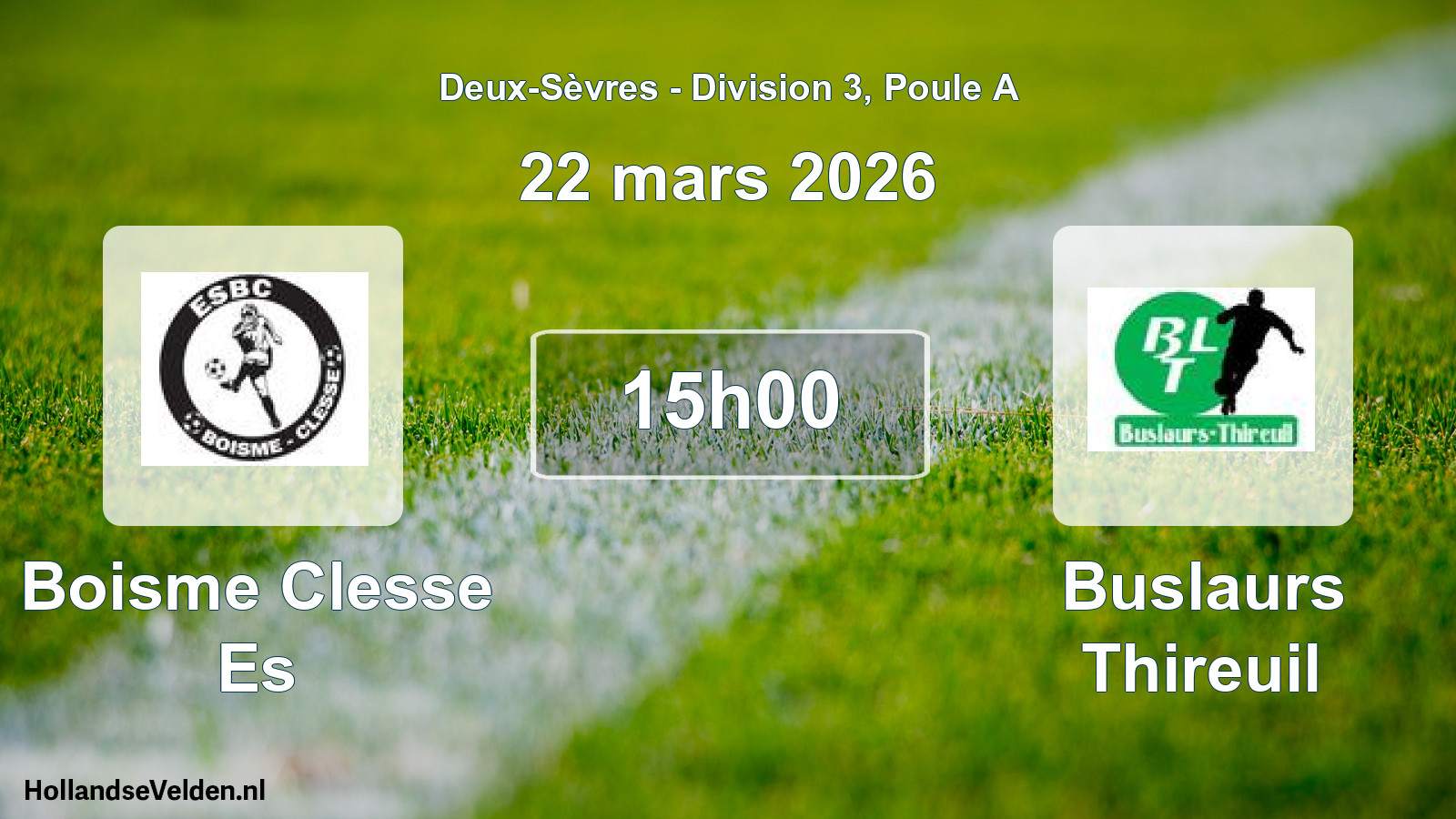 Geplande wedstrijd: Boisme Clesse Es - Buslaurs Thireuil (22 mars 2026)