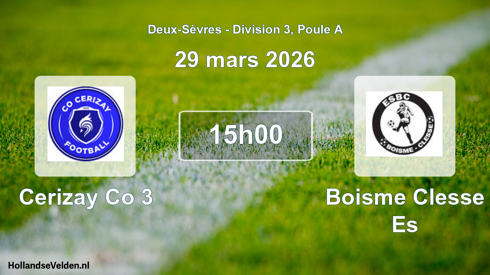 Geplande wedstrijd: Cerizay Co 3 - Boisme Clesse Es (29 mars 2026)