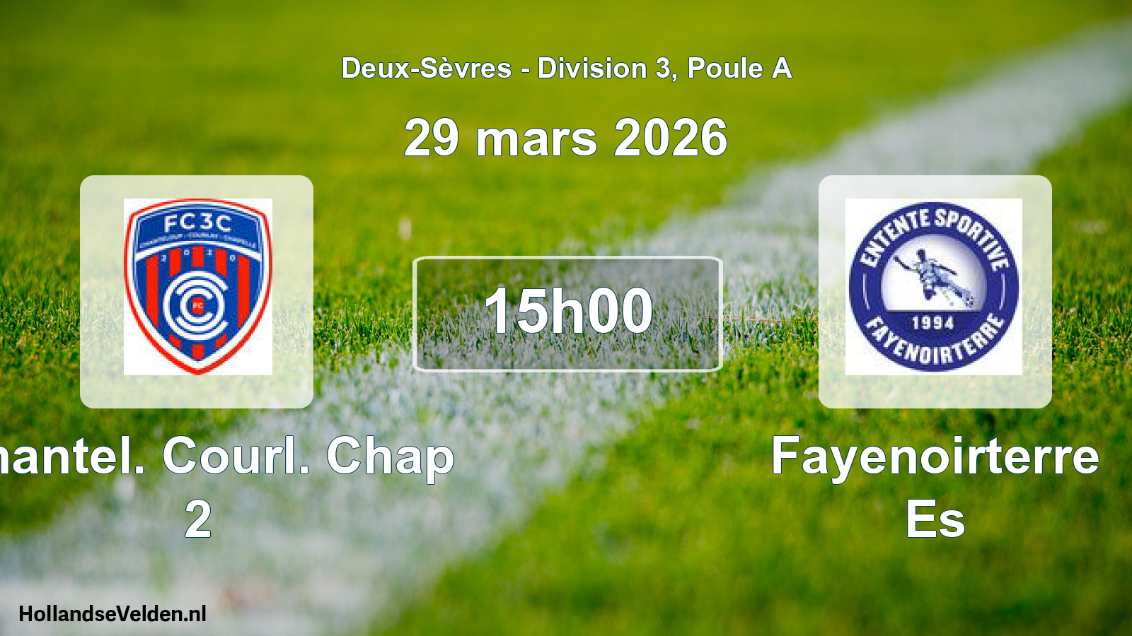 Geplande wedstrijd: Chantel. Courl. Chap 2 - Fayenoirterre Es (29 mars 2026)