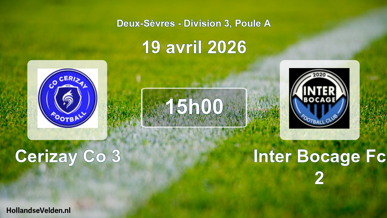 Geplande wedstrijd: Cerizay Co 3 - Inter Bocage Fc 2 (19 avril 2026)