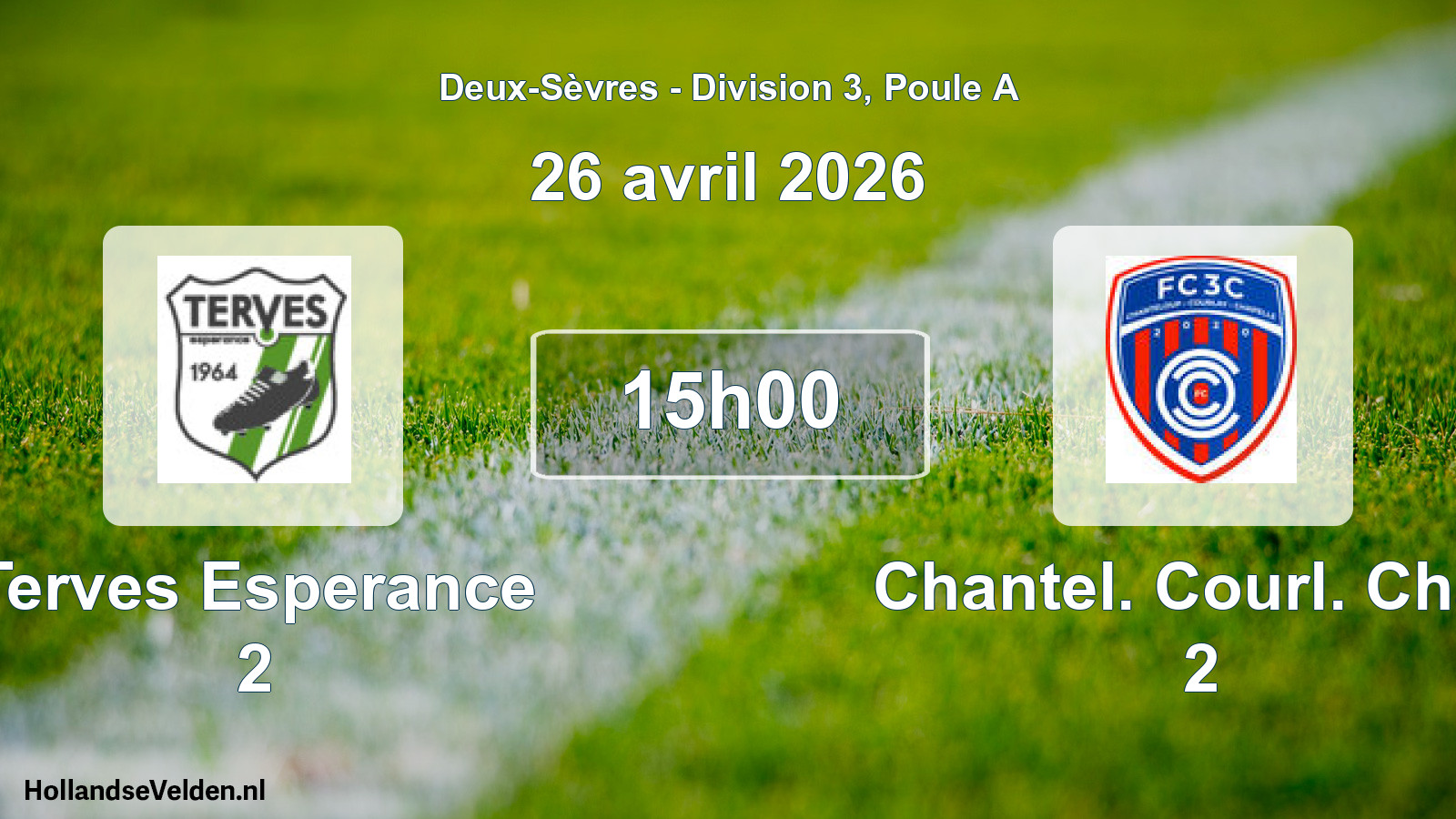 Geplande wedstrijd: Terves Esperance 2 - Chantel. Courl. Chap 2 (26 avril 2026)