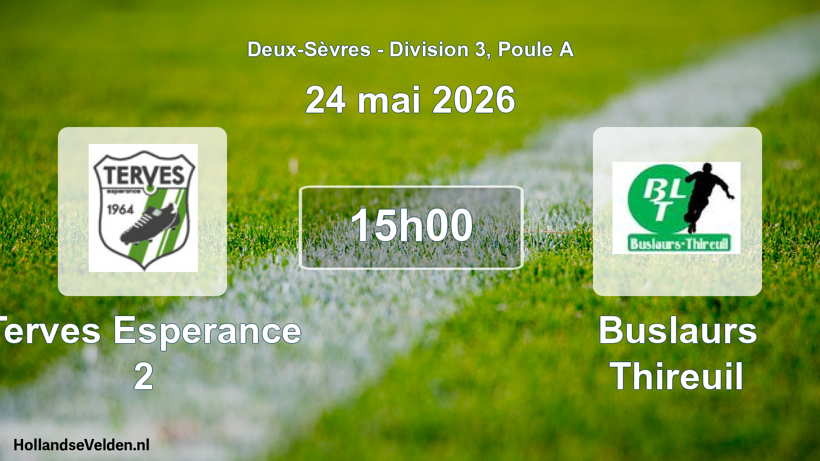 Geplande wedstrijd: Terves Esperance 2 - Buslaurs Thireuil (24 mai 2026)