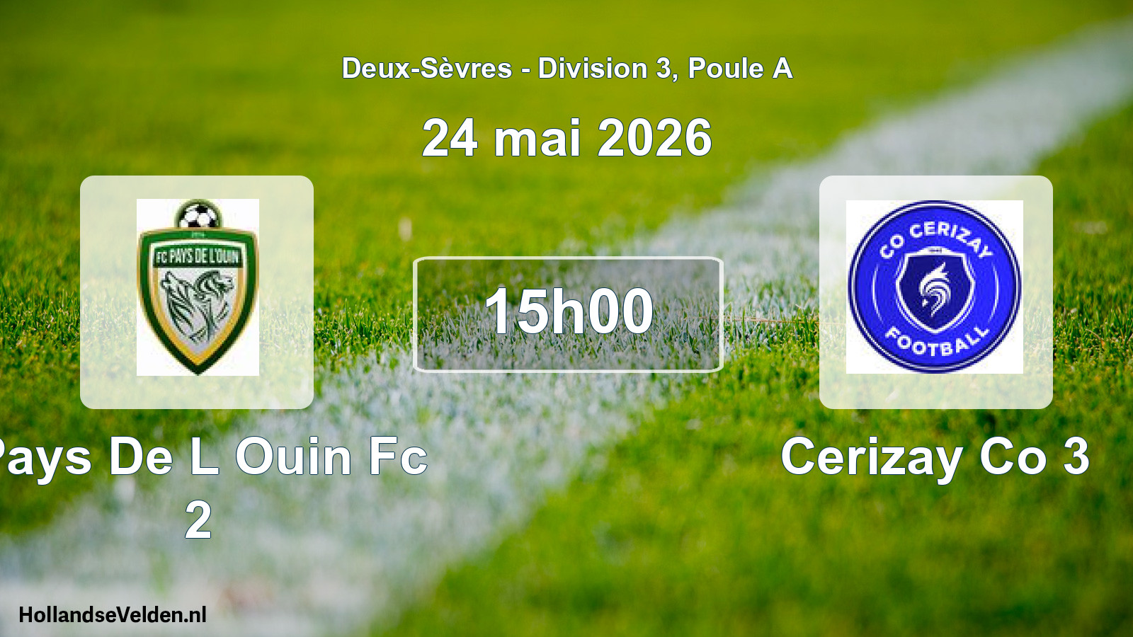 Geplande wedstrijd: Pays De L Ouin Fc 2 - Cerizay Co 3 (24 mei 2026)
