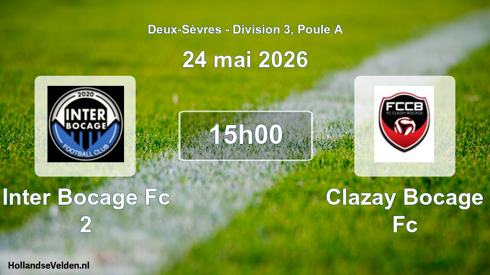 Geplande wedstrijd: Inter Bocage Fc 2 - Clazay Bocage Fc (24 mai 2026)