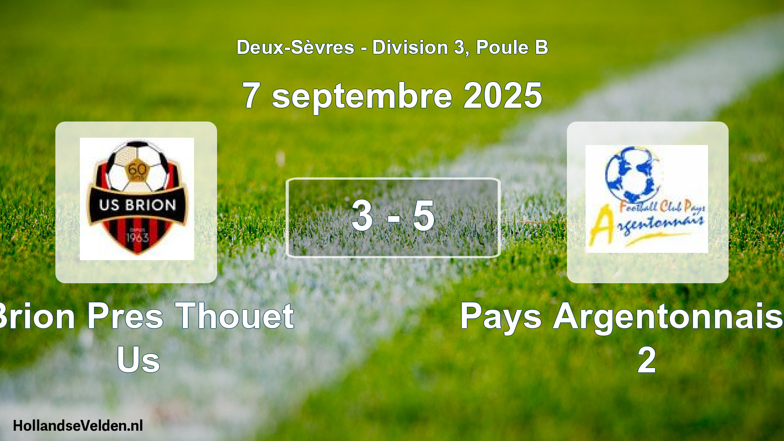 Total number of matches played: Brion Pres Thouet Us - Pays Argentonnais Fc 2 3 - 5 (7 September 2025)