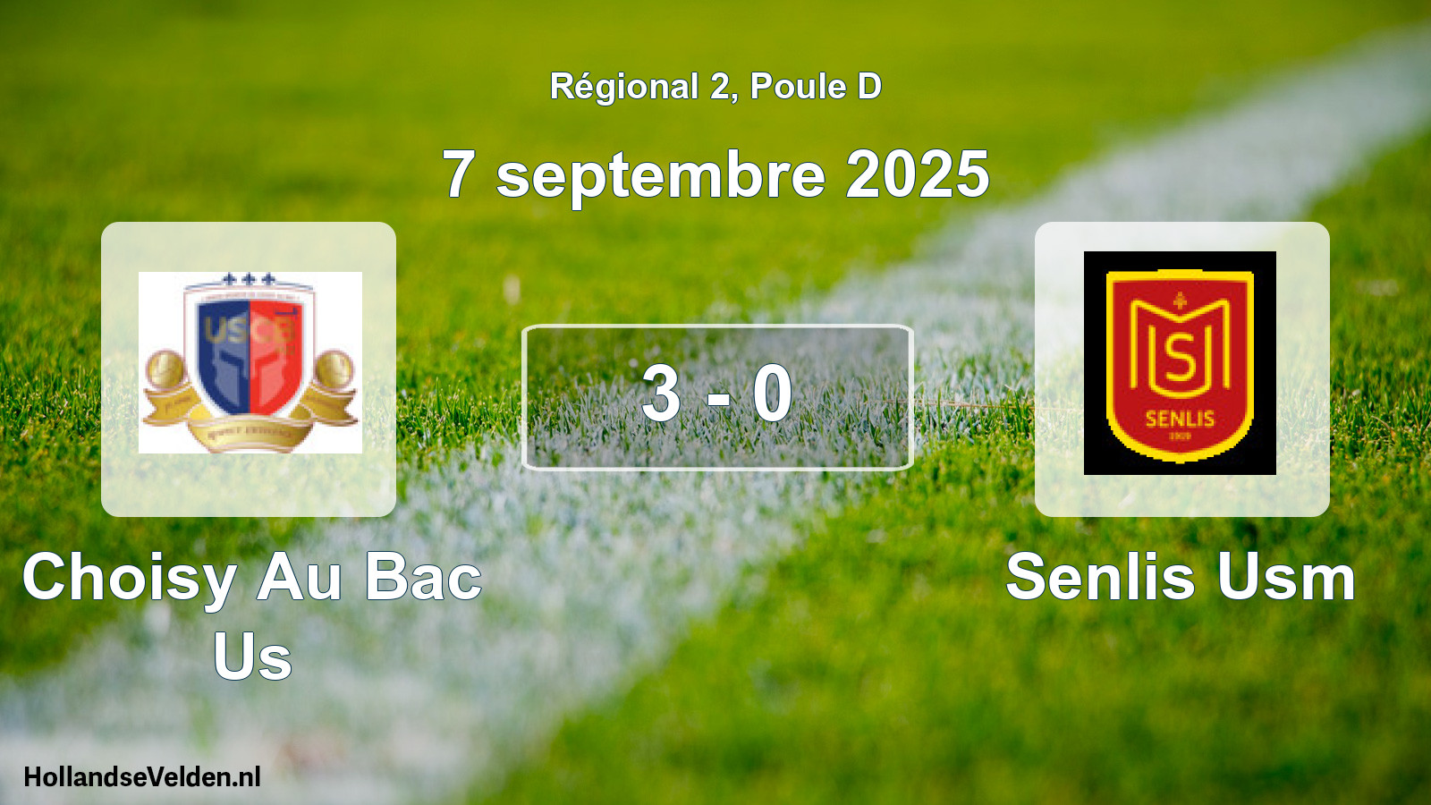 Gespeelde wedstrijd: Choisy Au Bac Us - Senlis Usm 3 - 0 (7 septembre 2025)