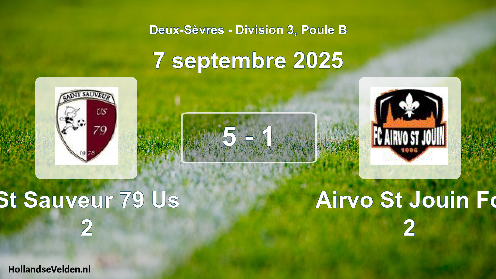 Total number of matches played: St Sauveur 79 Us 2 - Airvo St Jouin Fc 2 5 - 1 (7 September 2025)