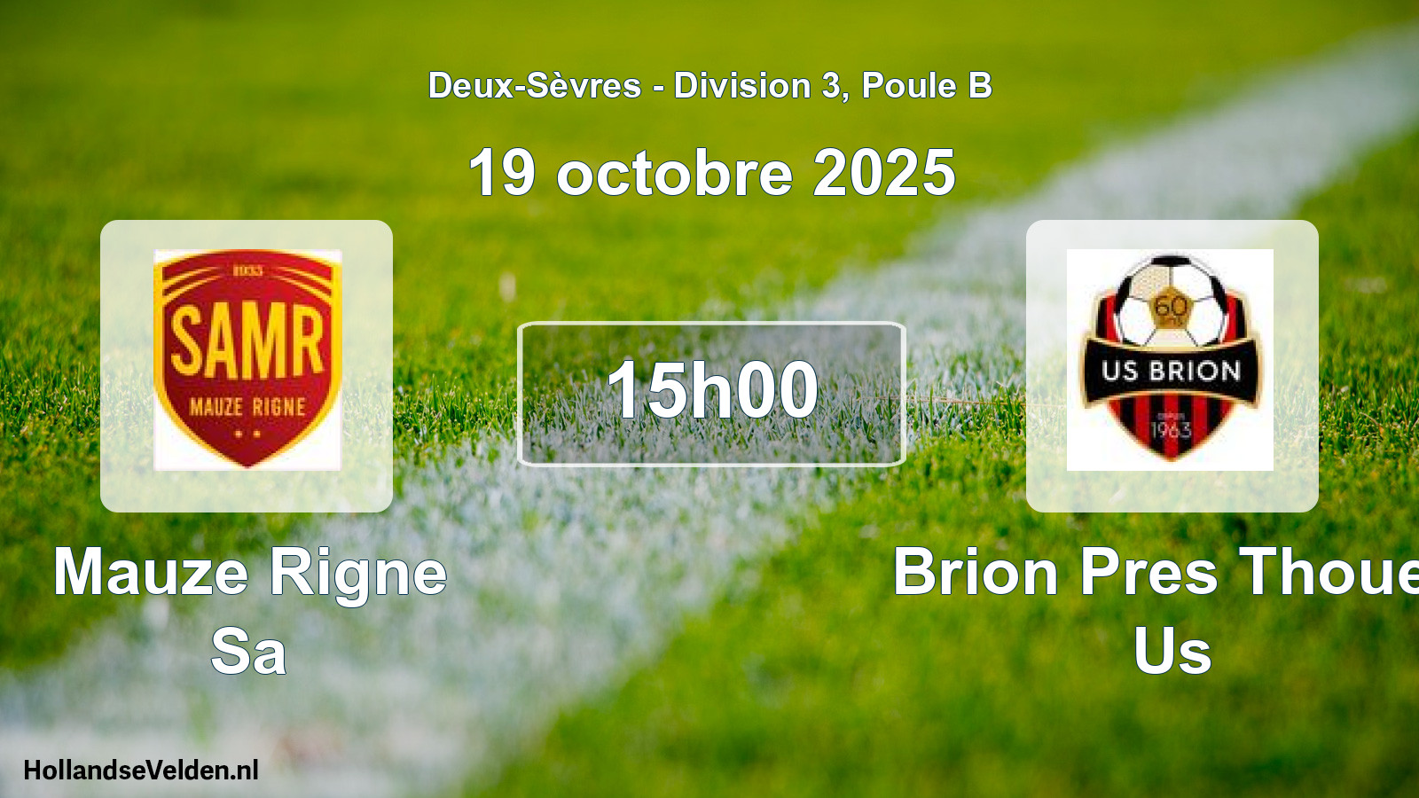 Geplande wedstrijd: Mauze Rigne Sa - Brion Pres Thouet Us (19 octobre 2025)