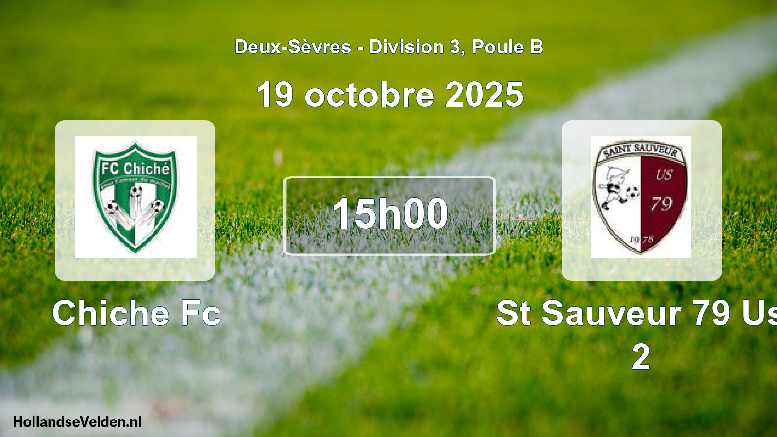 Geplande wedstrijd: Chiche Fc - St Sauveur 79 Us 2 (19 octobre 2025)