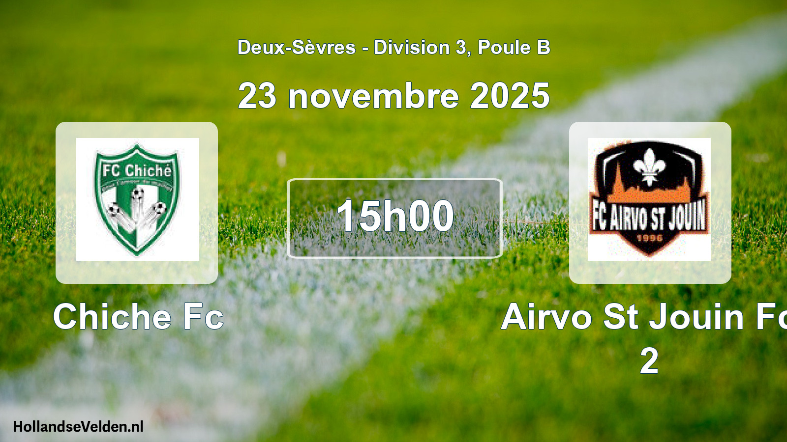 Geplande wedstrijd: Chiche Fc - Airvo St Jouin Fc 2 (23 novembre 2025)