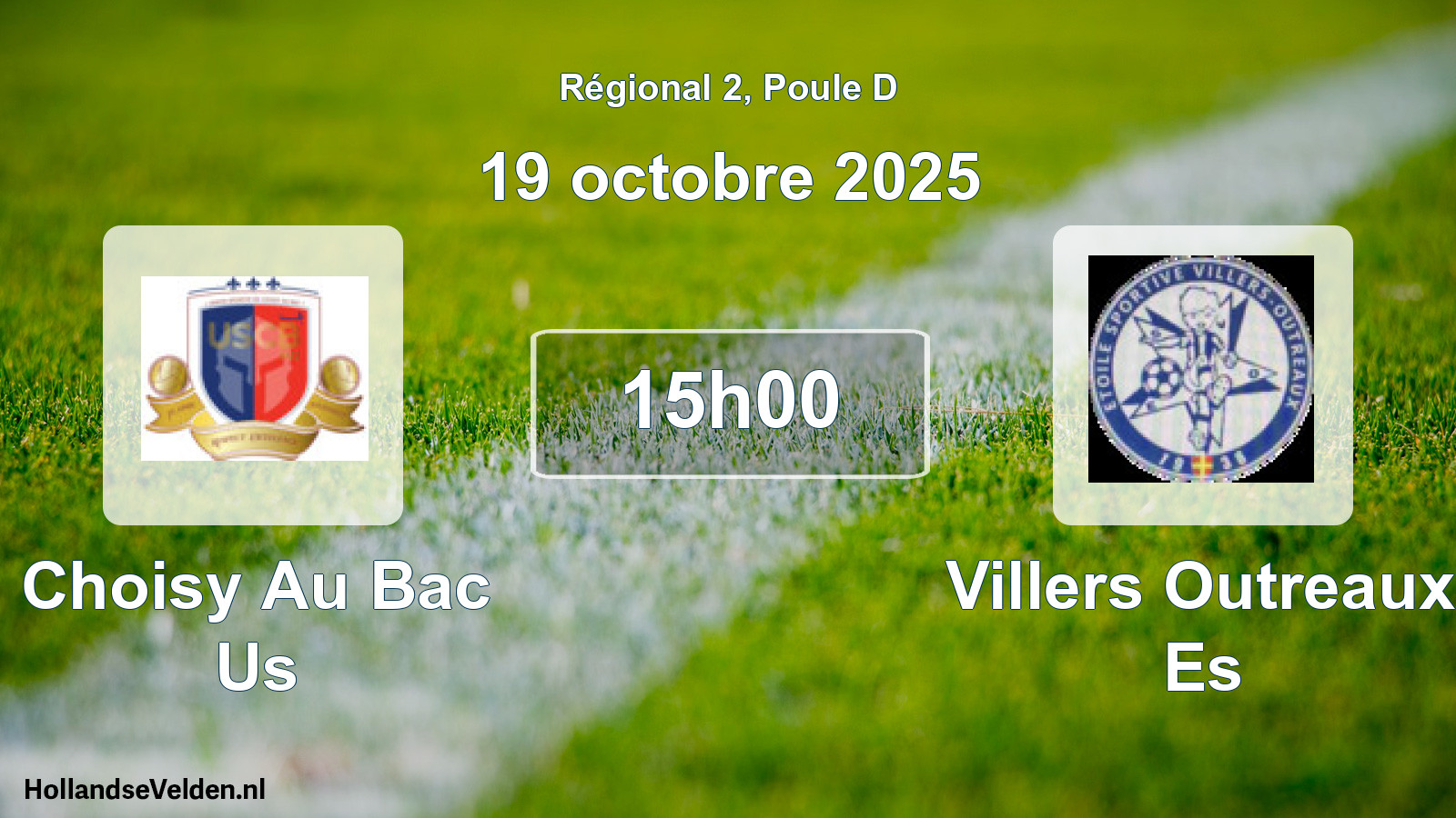 Geplande wedstrijd: Choisy Au Bac Us - Villers Outreaux Es (19 octobre 2025)