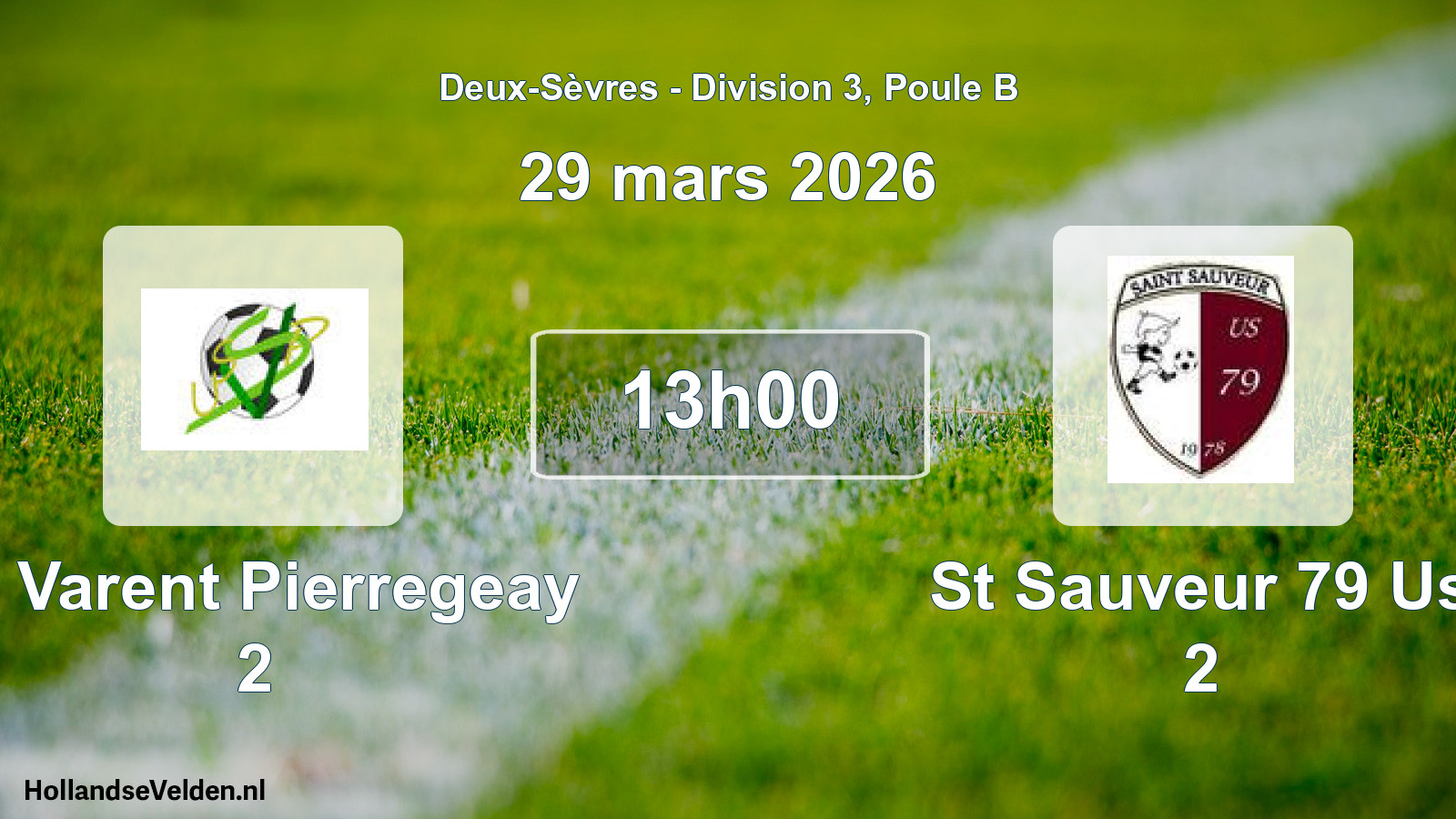 Scheduled Match: St Varent Pierregeay 2 - St Sauveur 79 Us 2 (29 March 2026)