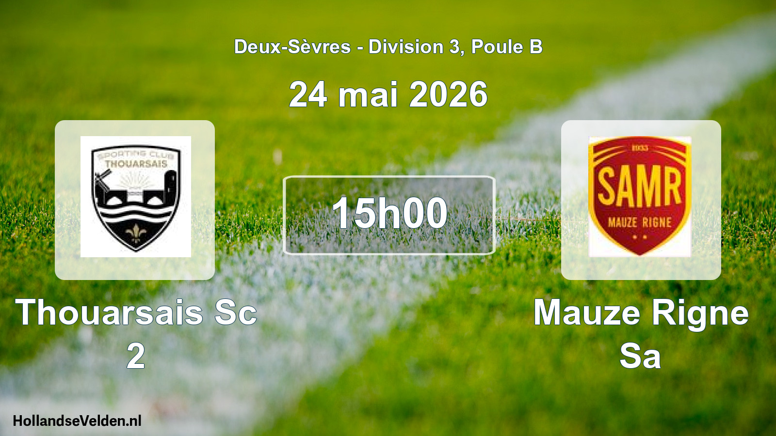Geplande wedstrijd: Thouarsais Sc 2 - Mauze Rigne Sa (24 mai 2026)