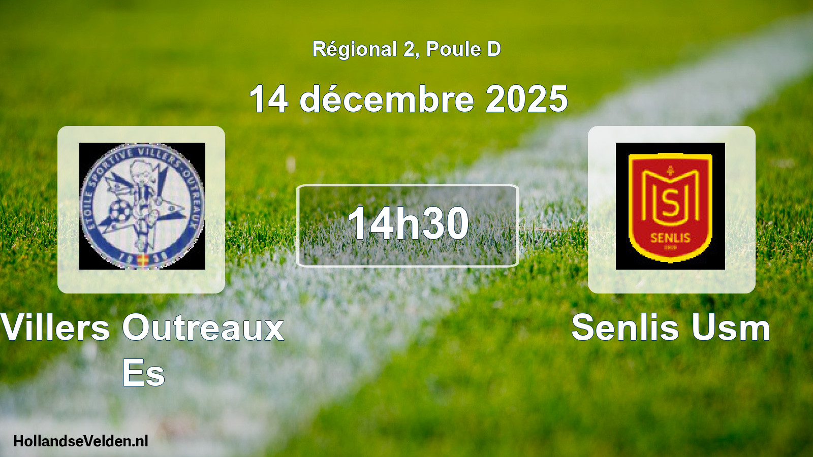 Geplande wedstrijd: Villers Outreaux Es - Senlis Usm (14 décembre 2025)