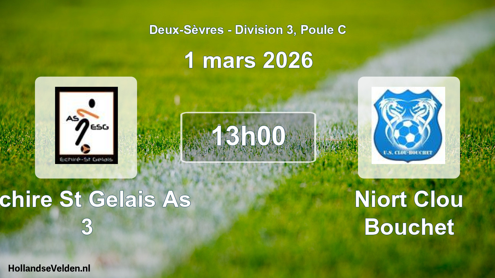 Geplande wedstrijd: Echire St Gelais As 3 - Niort Clou Bouchet (1 mars 2026)
