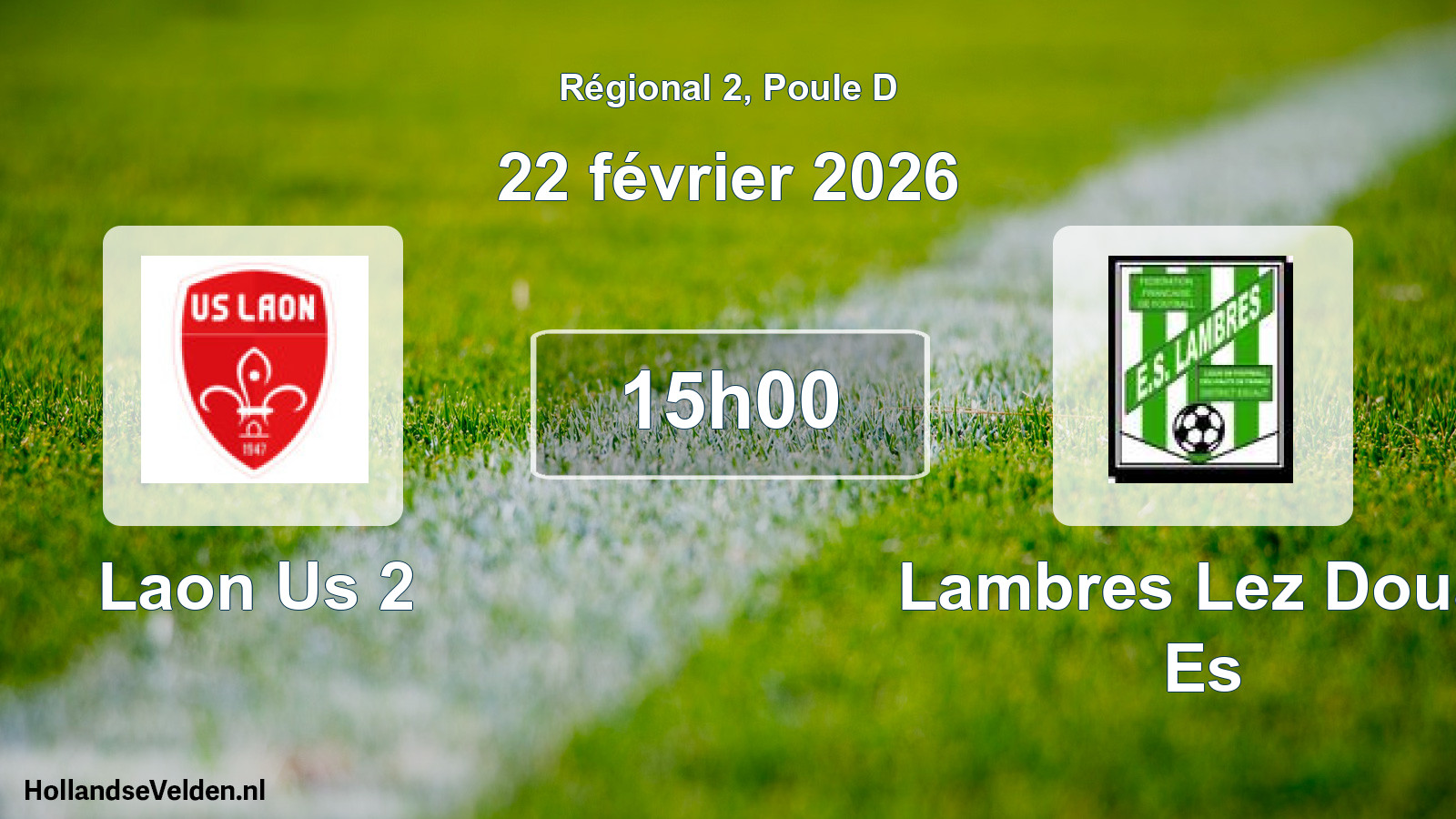 Scheduled Match: Laon Us 2 - Lambres Lez Douai Es (22 February 2026)