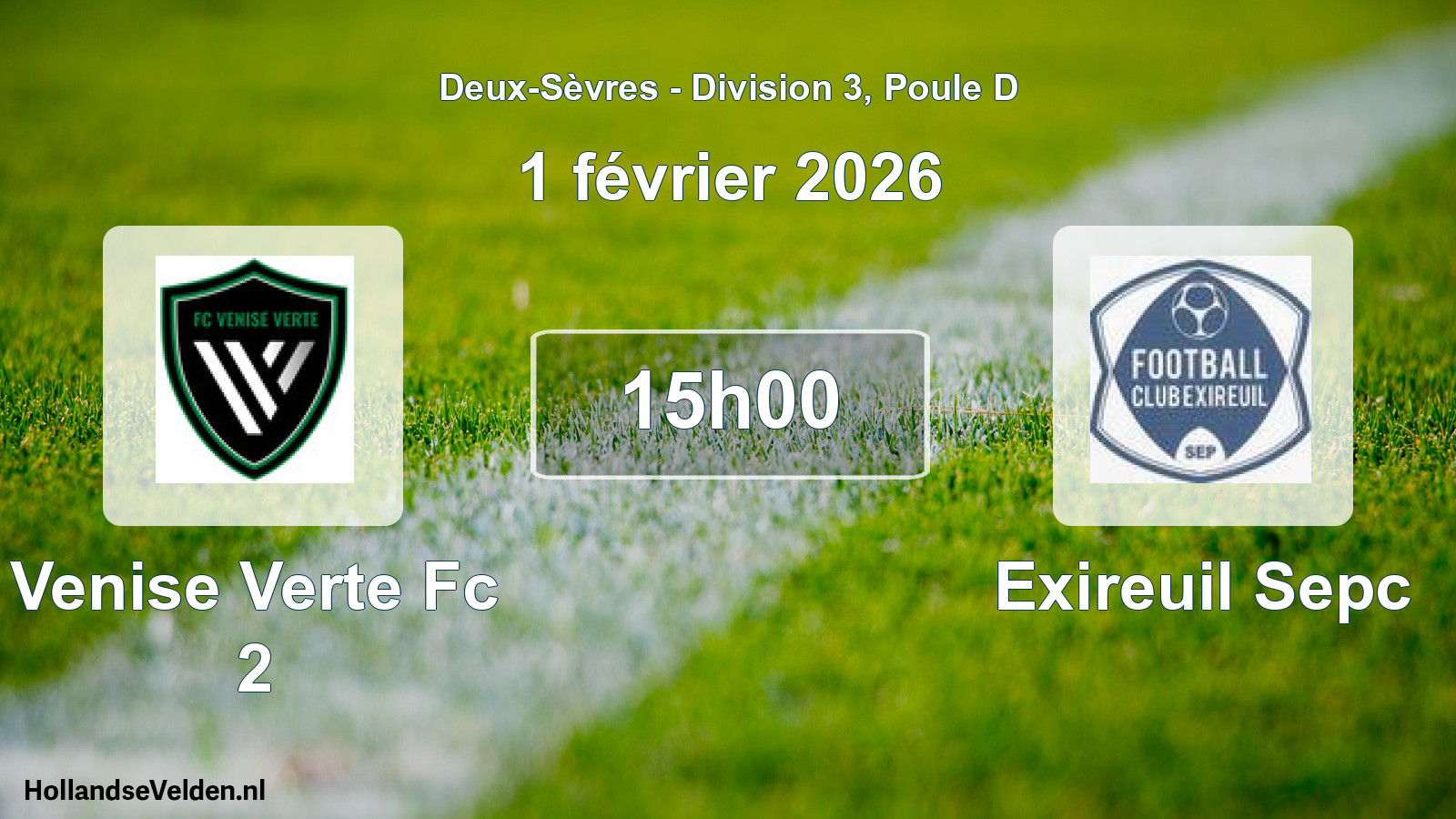 Geplande wedstrijd: Venise Verte Fc 2 - Exireuil Sepc (1 februari 2026)
