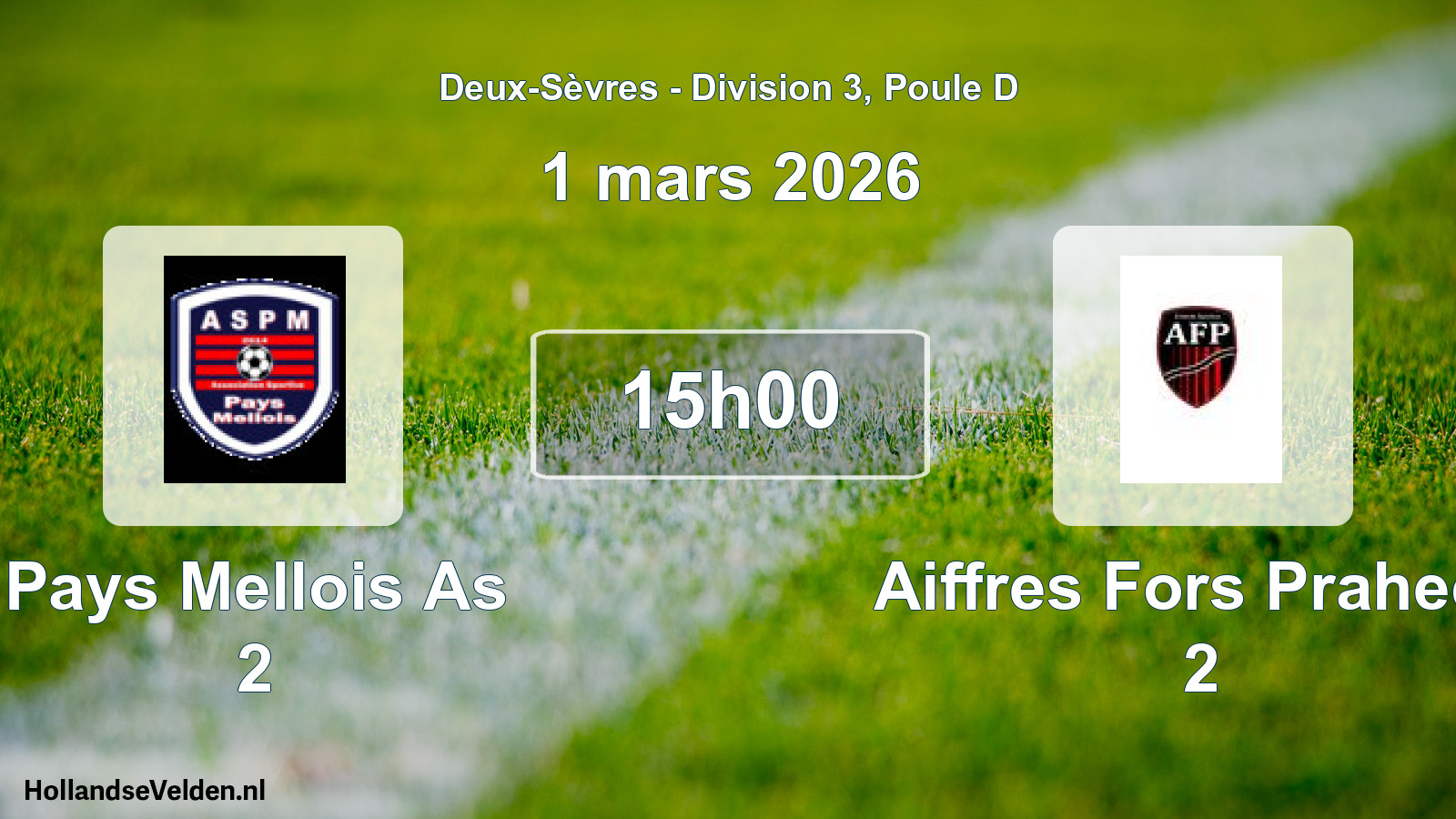 Geplande wedstrijd: Pays Mellois As 2 - Aiffres Fors Prahecq 2 (1 mars 2026)