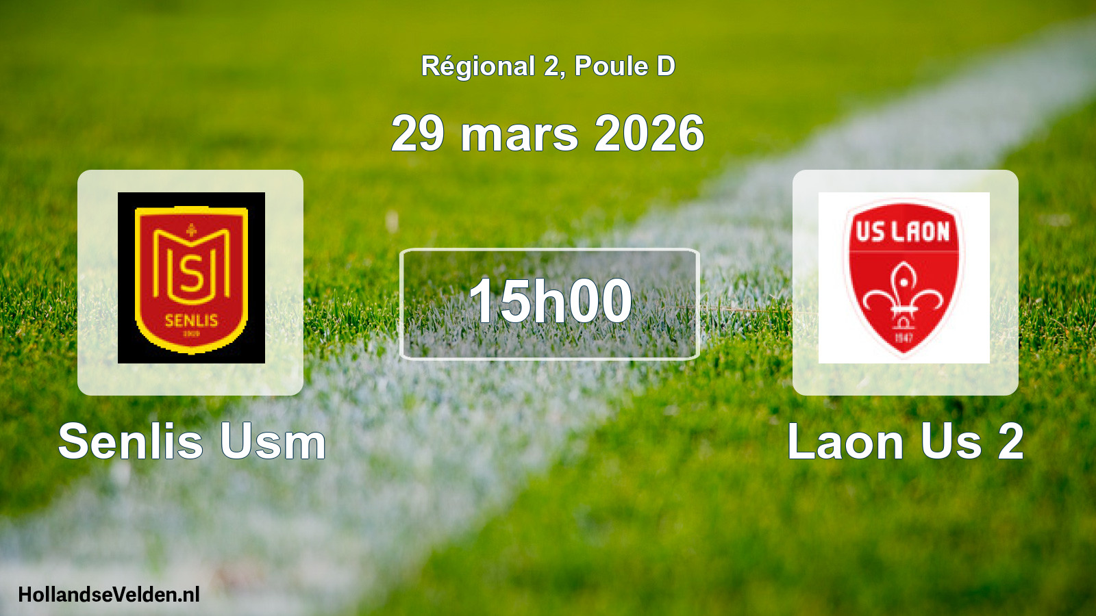 Geplande wedstrijd: Senlis Usm - Laon Us 2 (29 maart 2026)