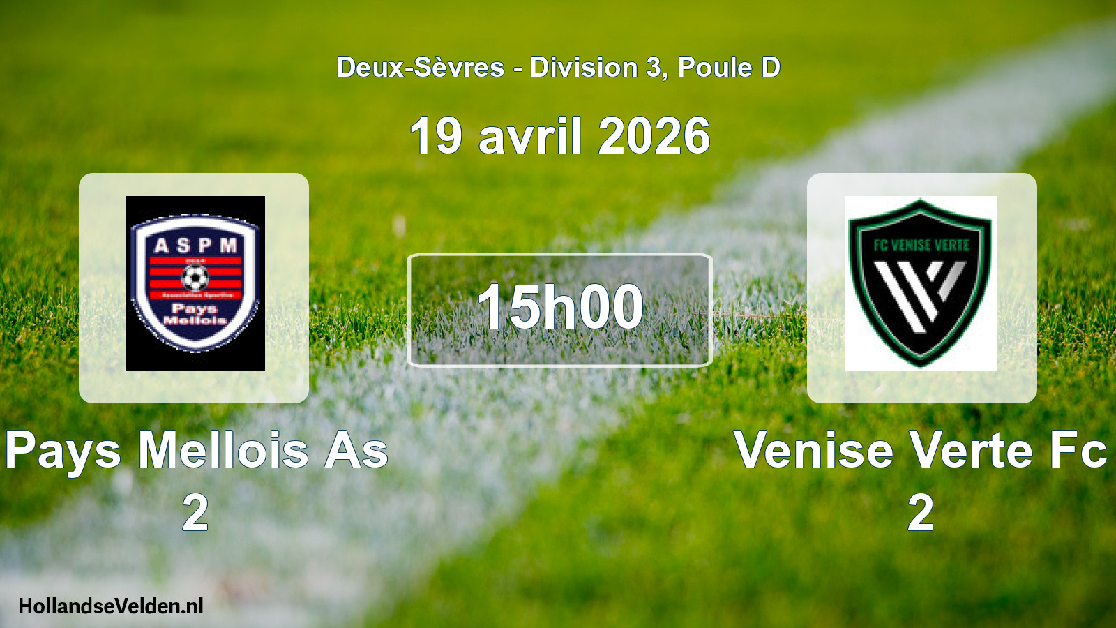 Geplande wedstrijd: Pays Mellois As 2 - Venise Verte Fc 2 (19 avril 2026)