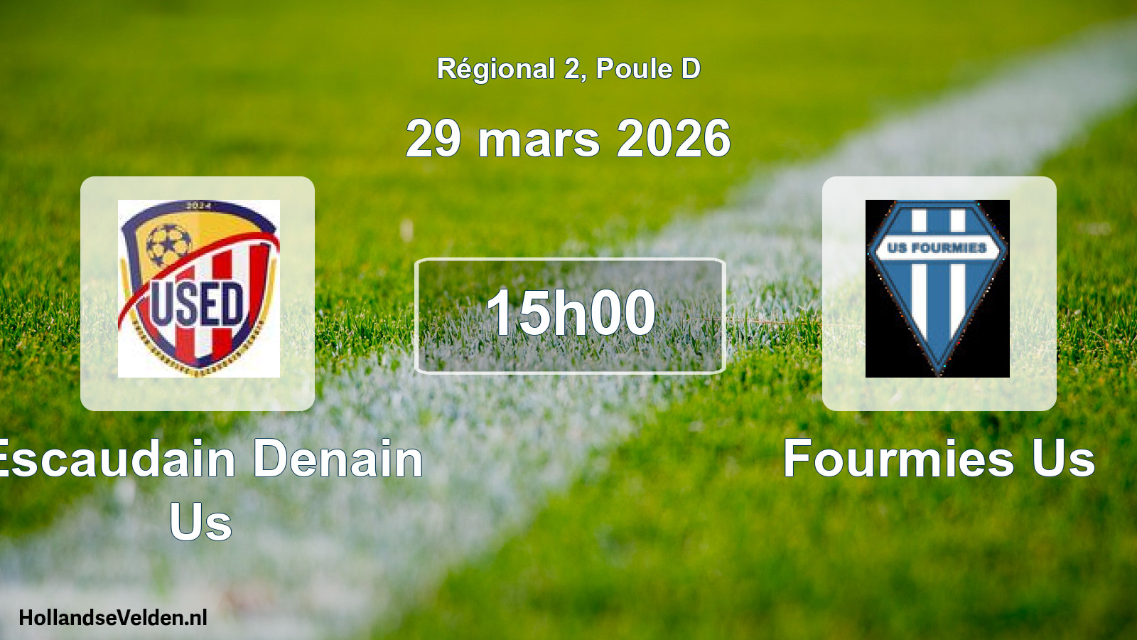 Geplande wedstrijd: Escaudain Denain Us - Fourmies Us (29 maart 2026)