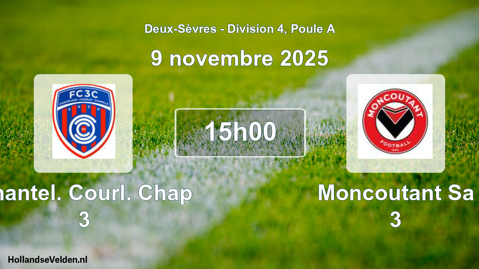 Geplande wedstrijd: Chantel. Courl. Chap 3 - Moncoutant Sa 3 (9 novembre 2025)