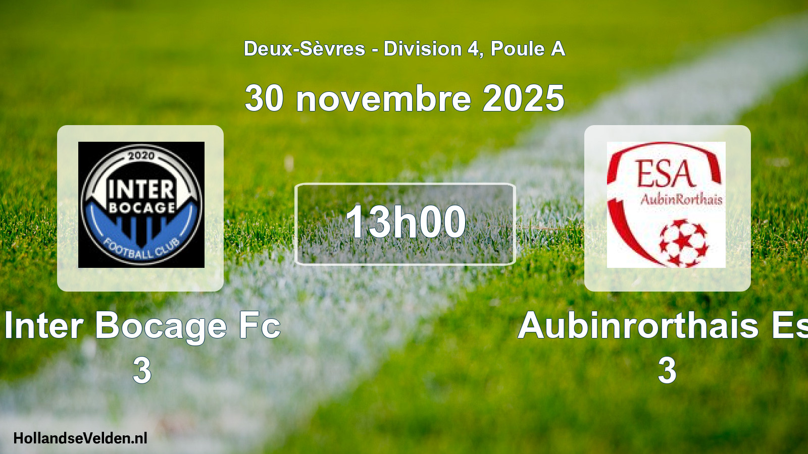 Scheduled Match: Inter Bocage Fc 3 - Aubinrorthais Es 3 (30 November 2025)