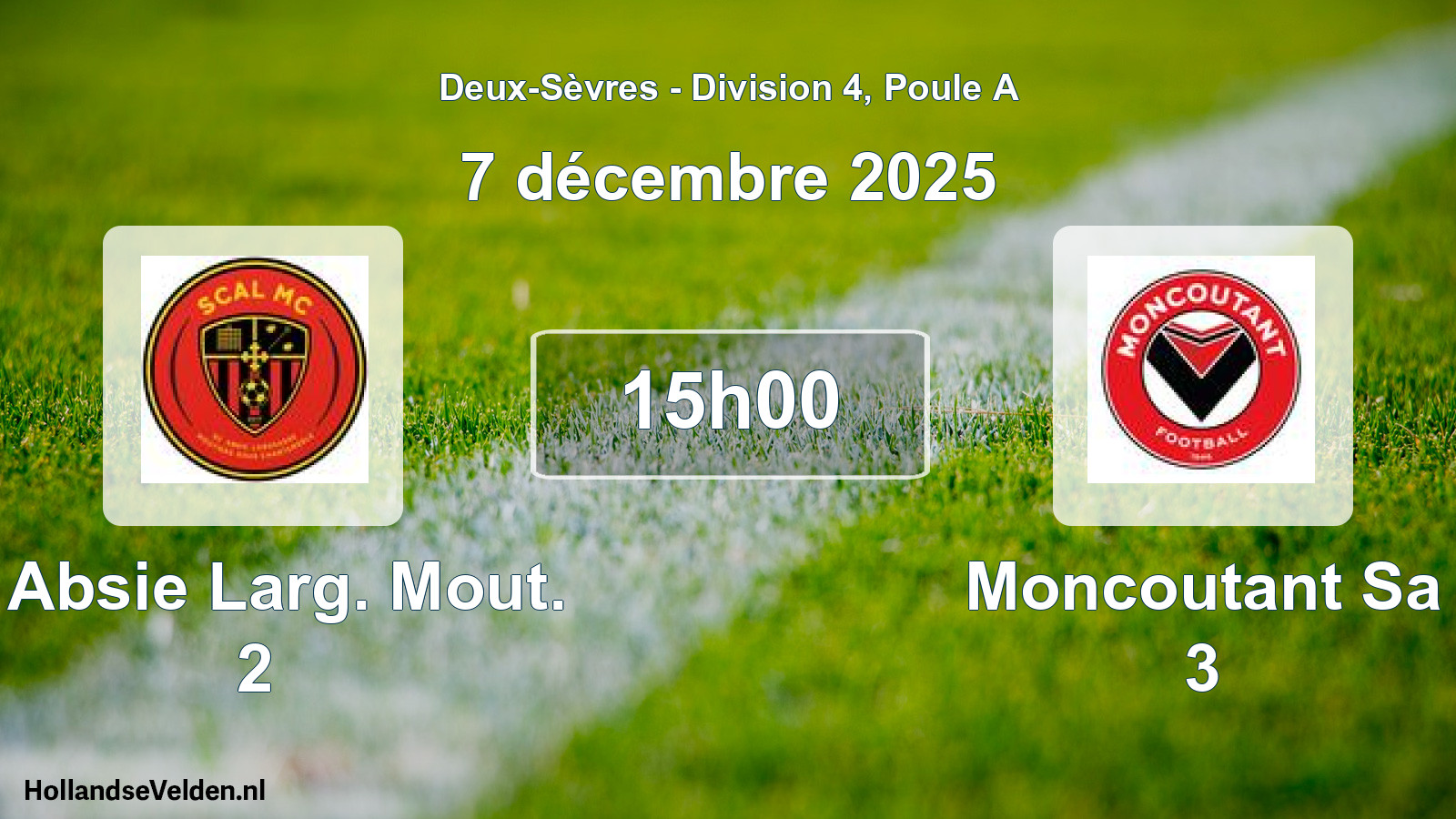 Geplande wedstrijd: L Absie Larg. Mout. 2 - Moncoutant Sa 3 (7 décembre 2025)