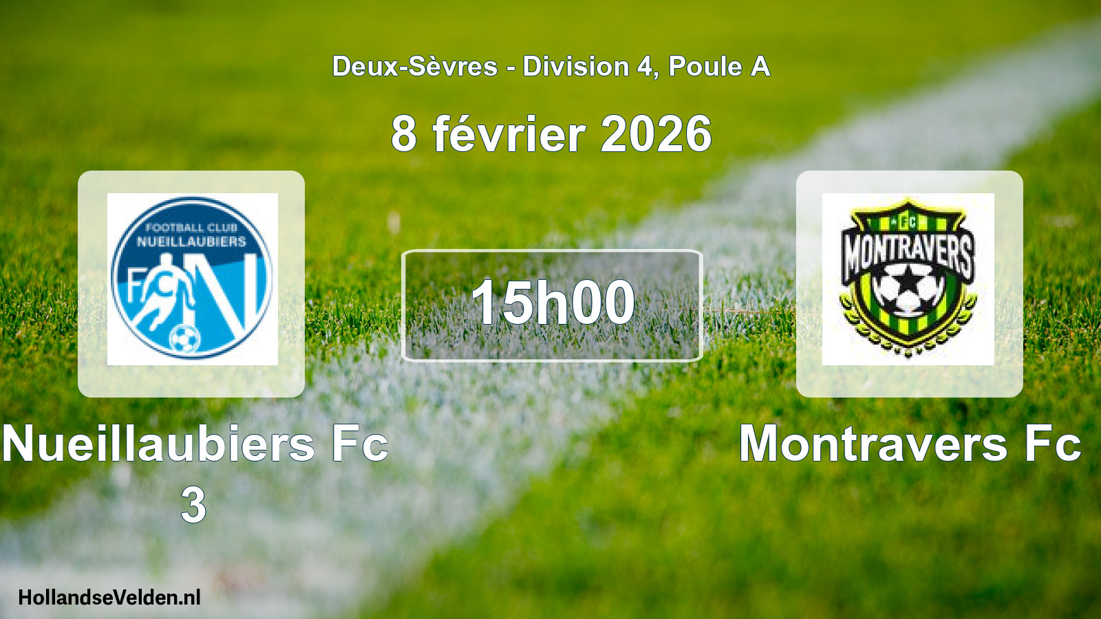 Scheduled Match: Nueillaubiers Fc 3 - Montravers Fc (8 February 2026)