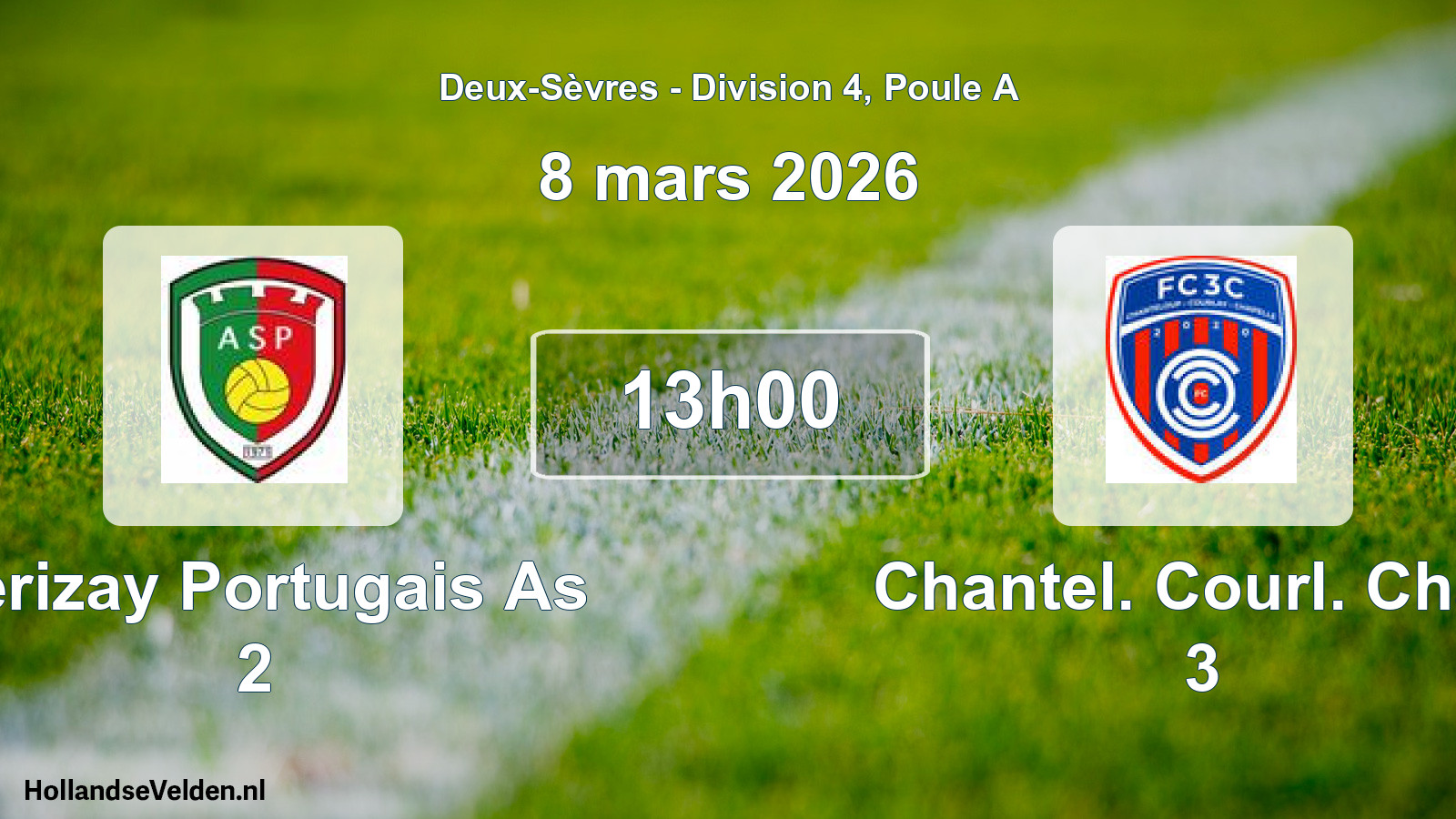 Scheduled Match: Cerizay Portugais As 2 - Chantel. Courl. Chap 3 (8 March 2026)