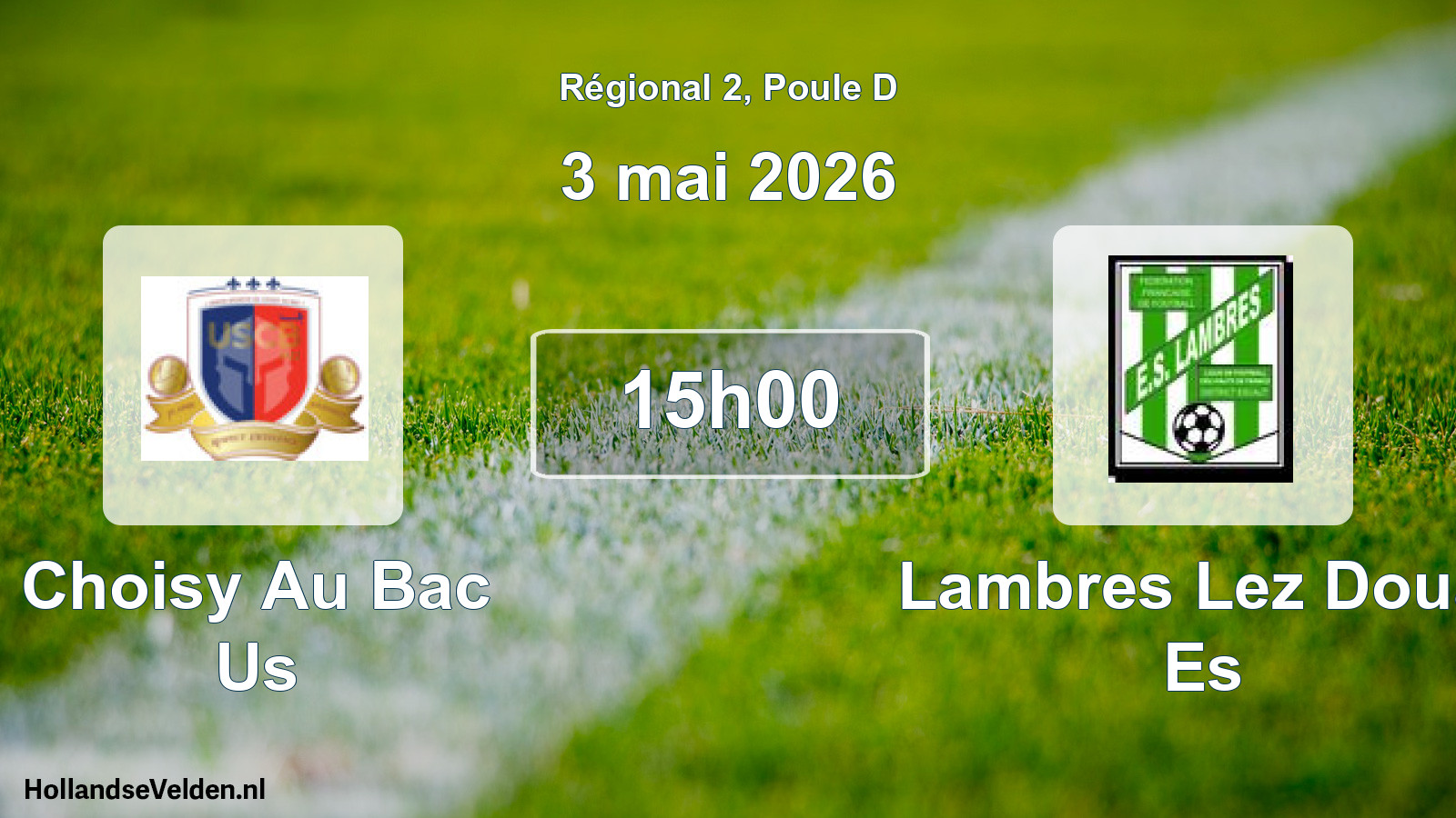 Geplande wedstrijd: Choisy Au Bac Us - Lambres Lez Douai Es (3 mai 2026)
