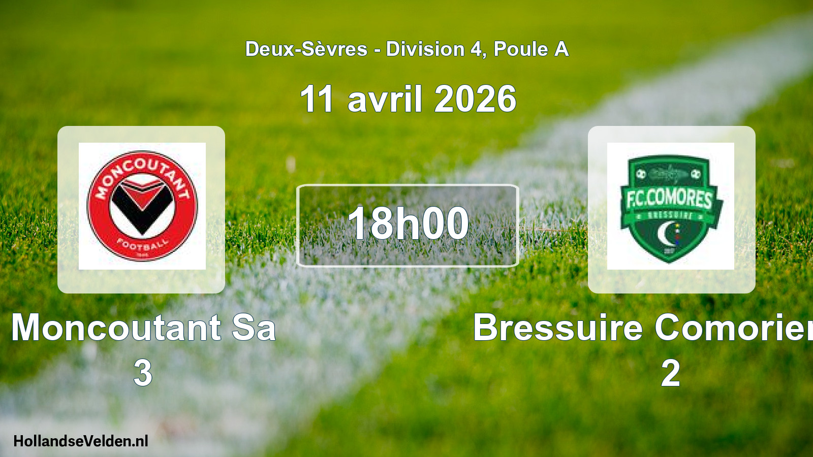 Geplande wedstrijd: Moncoutant Sa 3 - Bressuire Comorienne 2 (11 avril 2026)