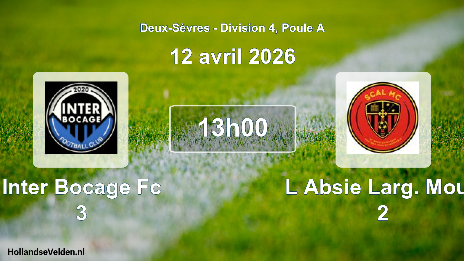 Geplande wedstrijd: Inter Bocage Fc 3 - L Absie Larg. Mout. 2 (12 april 2026)