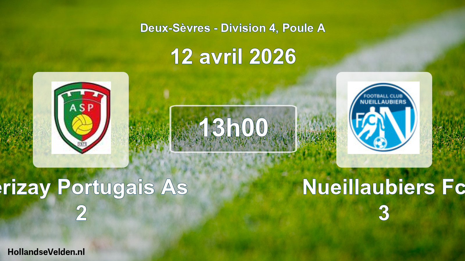 Geplande wedstrijd: Cerizay Portugais As 2 - Nueillaubiers Fc 3 (12 avril 2026)