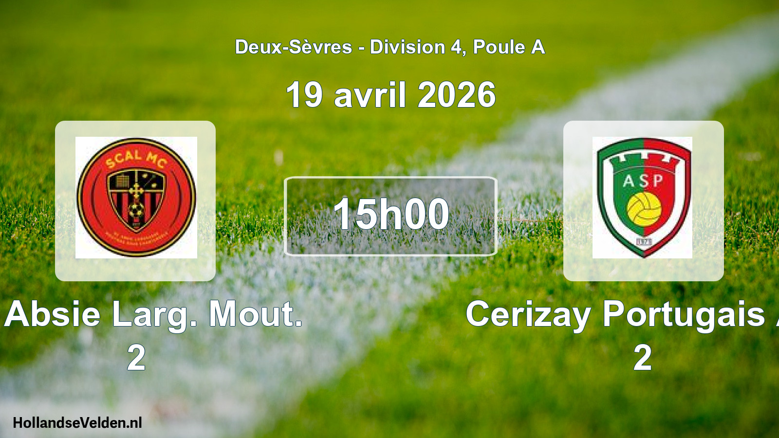 Geplande wedstrijd: L Absie Larg. Mout. 2 - Cerizay Portugais As 2 (19 avril 2026)
