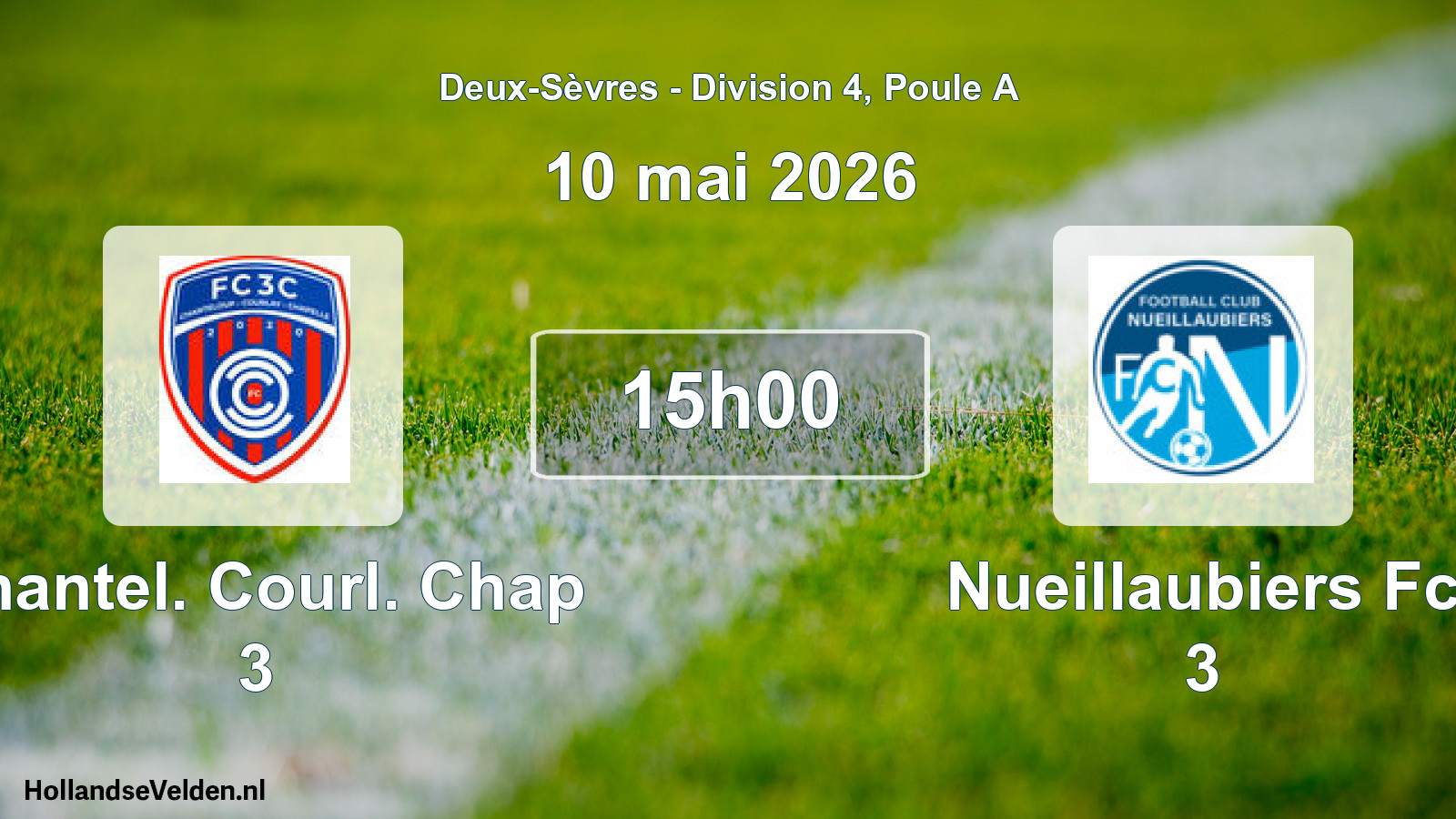 Scheduled Match: Chantel. Courl. Chap 3 - Nueillaubiers Fc 3 (10 May 2026)