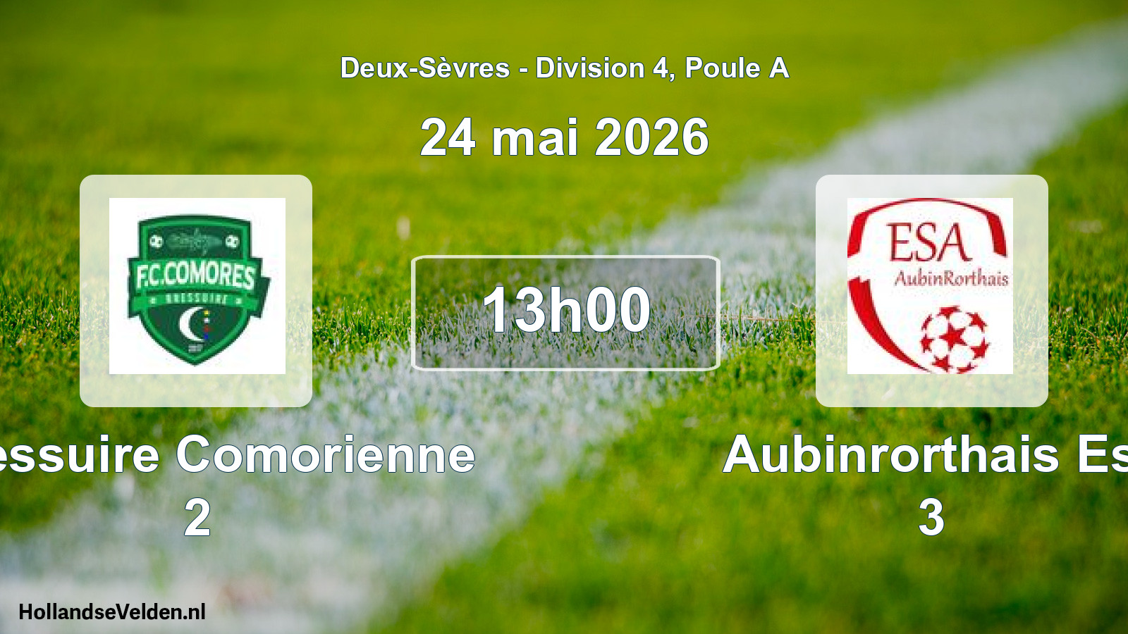 Geplande wedstrijd: Bressuire Comorienne 2 - Aubinrorthais Es 3 (24 mai 2026)