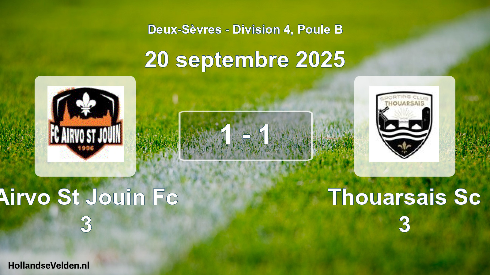 Total number of matches played: Airvo St Jouin Fc 3 - Thouarsais Sc 3 1 - 1 (20 September 2025)