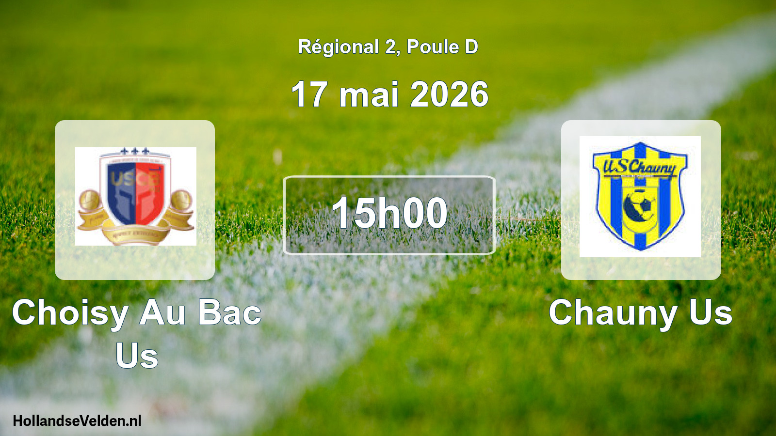 Geplande wedstrijd: Choisy Au Bac Us - Chauny Us (17 mai 2026)