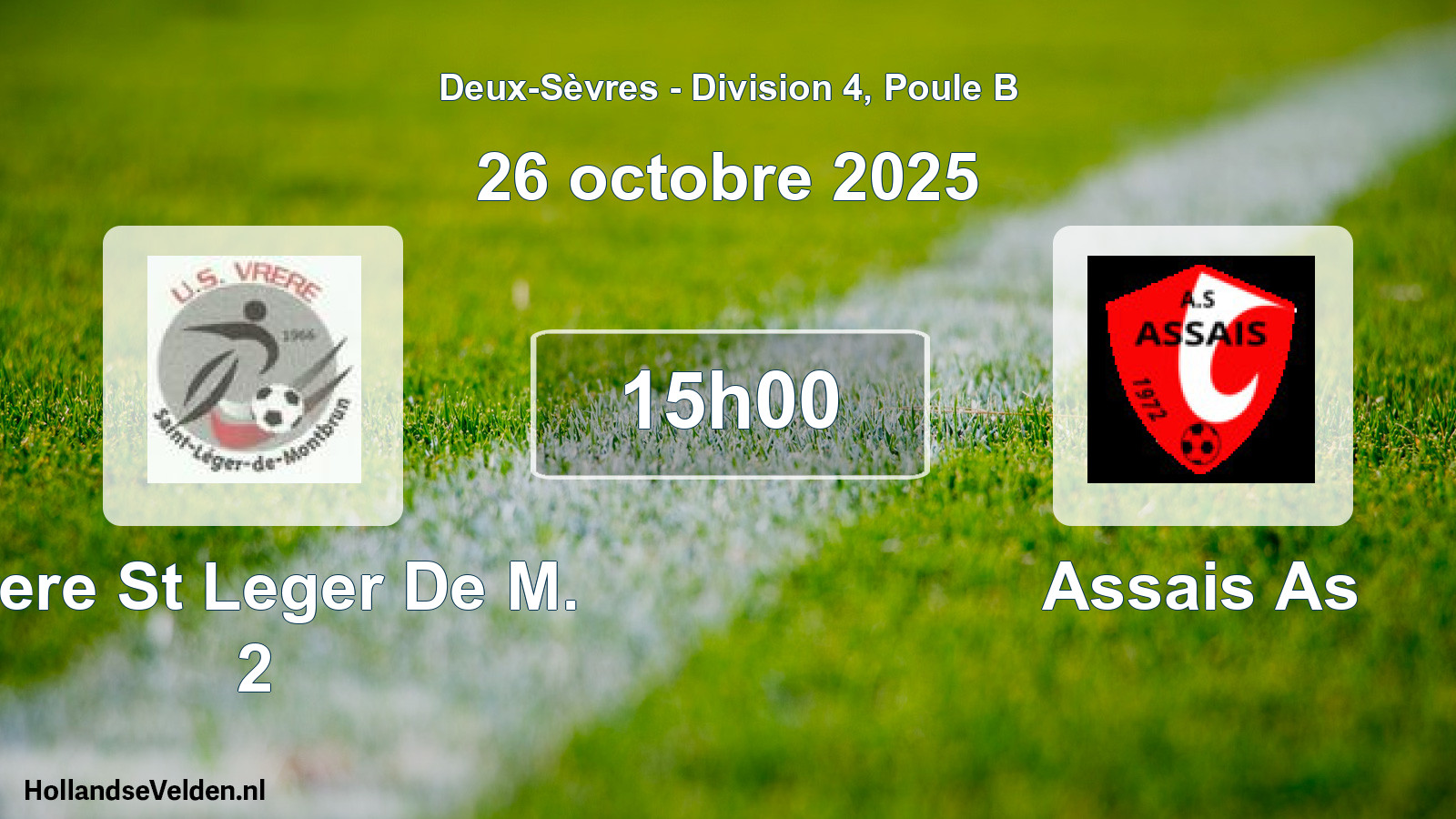 Geplande wedstrijd: Vrere St Leger De M. 2 - Assais As (26 octobre 2025)