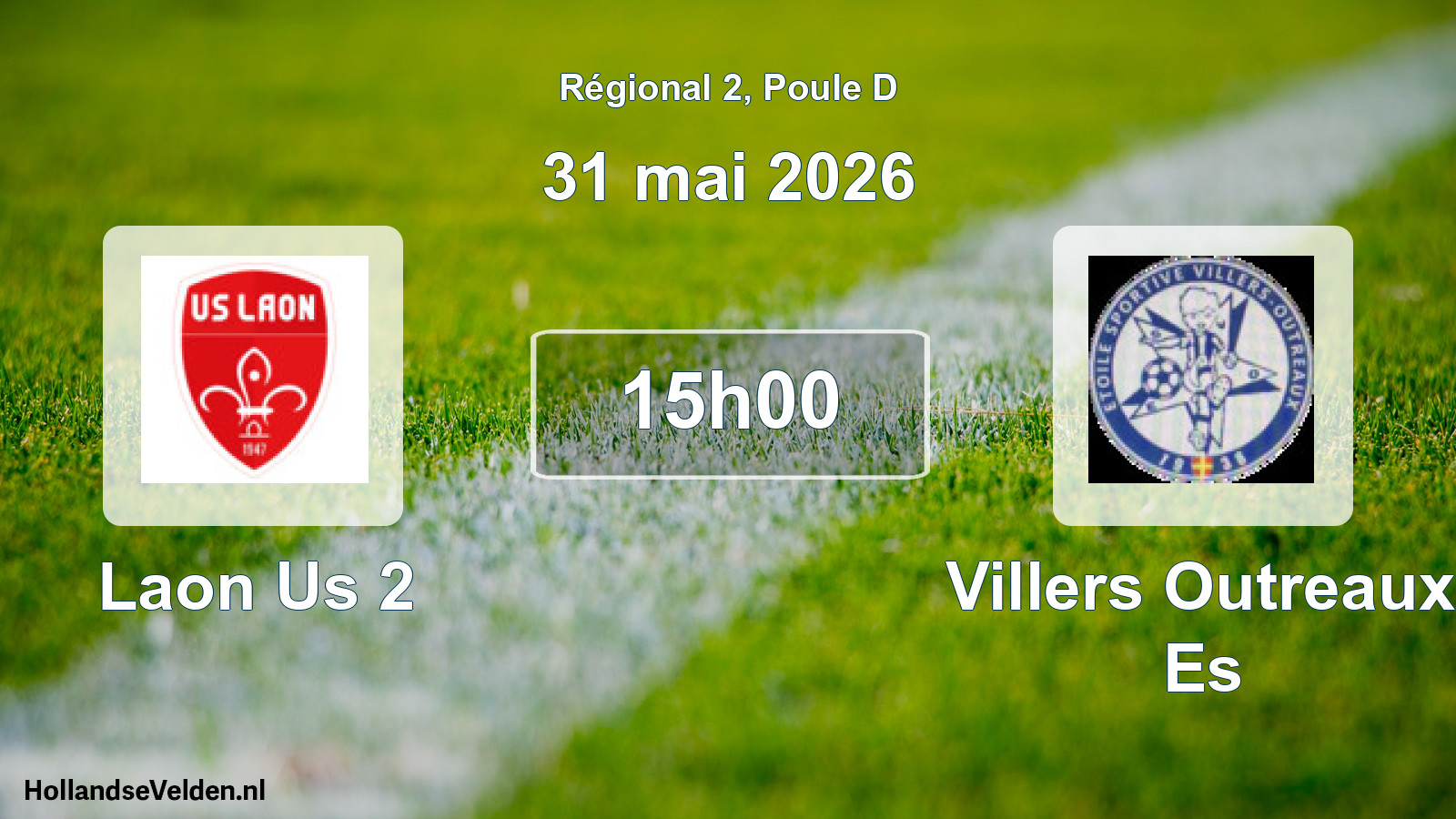Geplande wedstrijd: Laon Us 2 - Villers Outreaux Es (31 mai 2026)