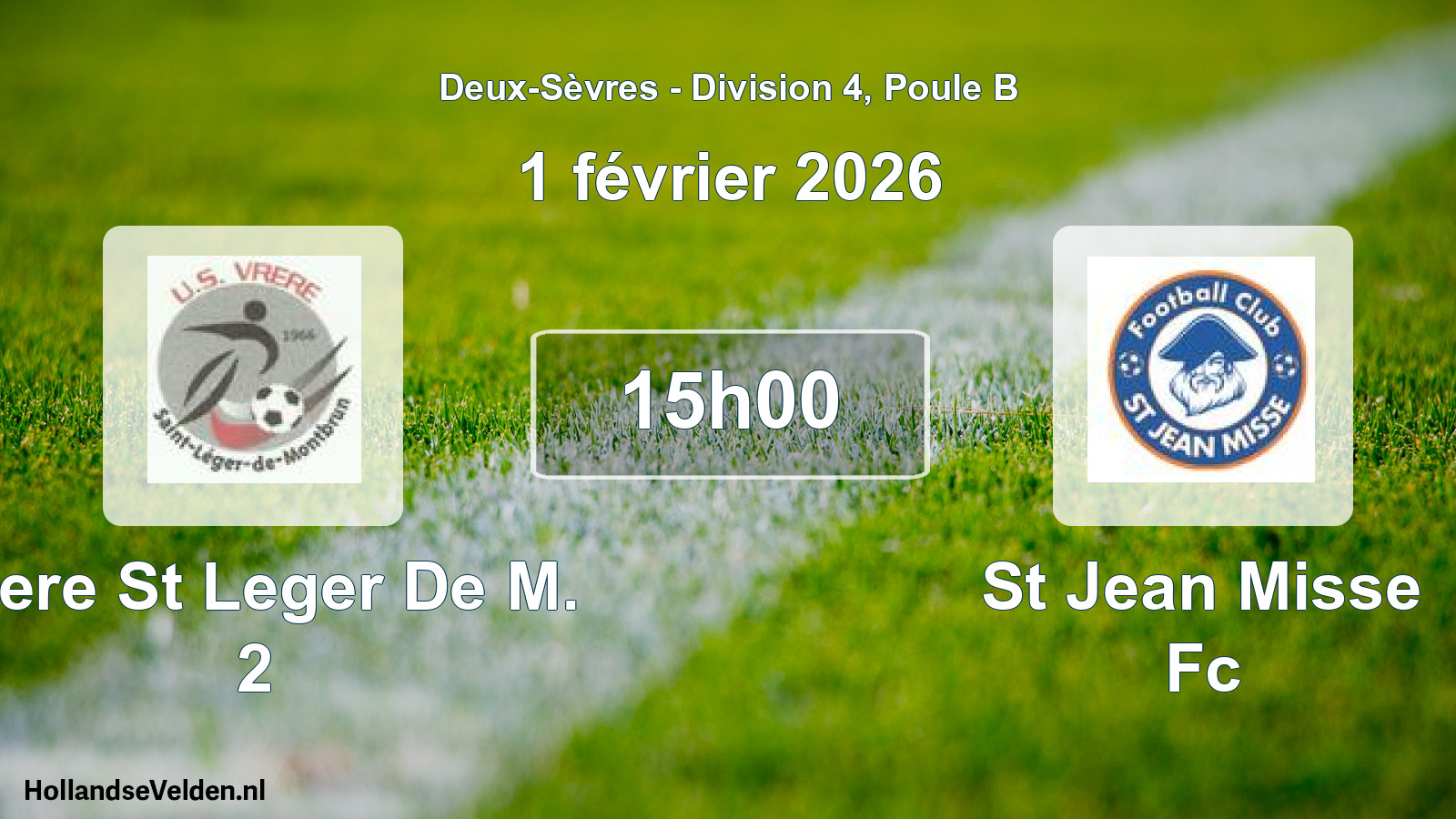 Geplande wedstrijd: Vrere St Leger De M. 2 - St Jean Misse Fc (1 février 2026)