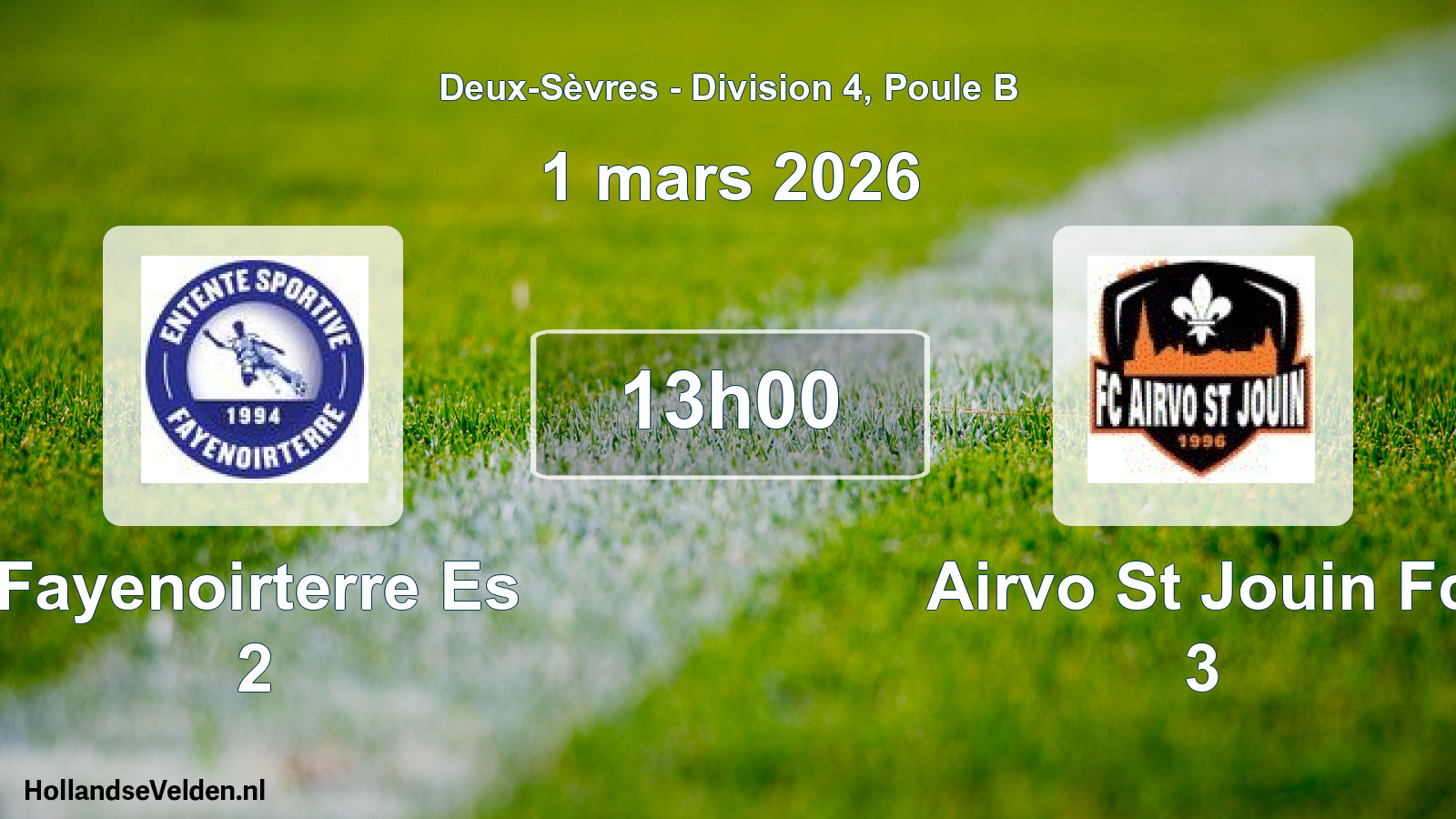 Geplande wedstrijd: Fayenoirterre Es 2 - Airvo St Jouin Fc 3 (1 mars 2026)